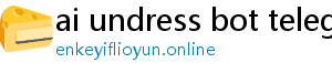 ai undress bot telegram